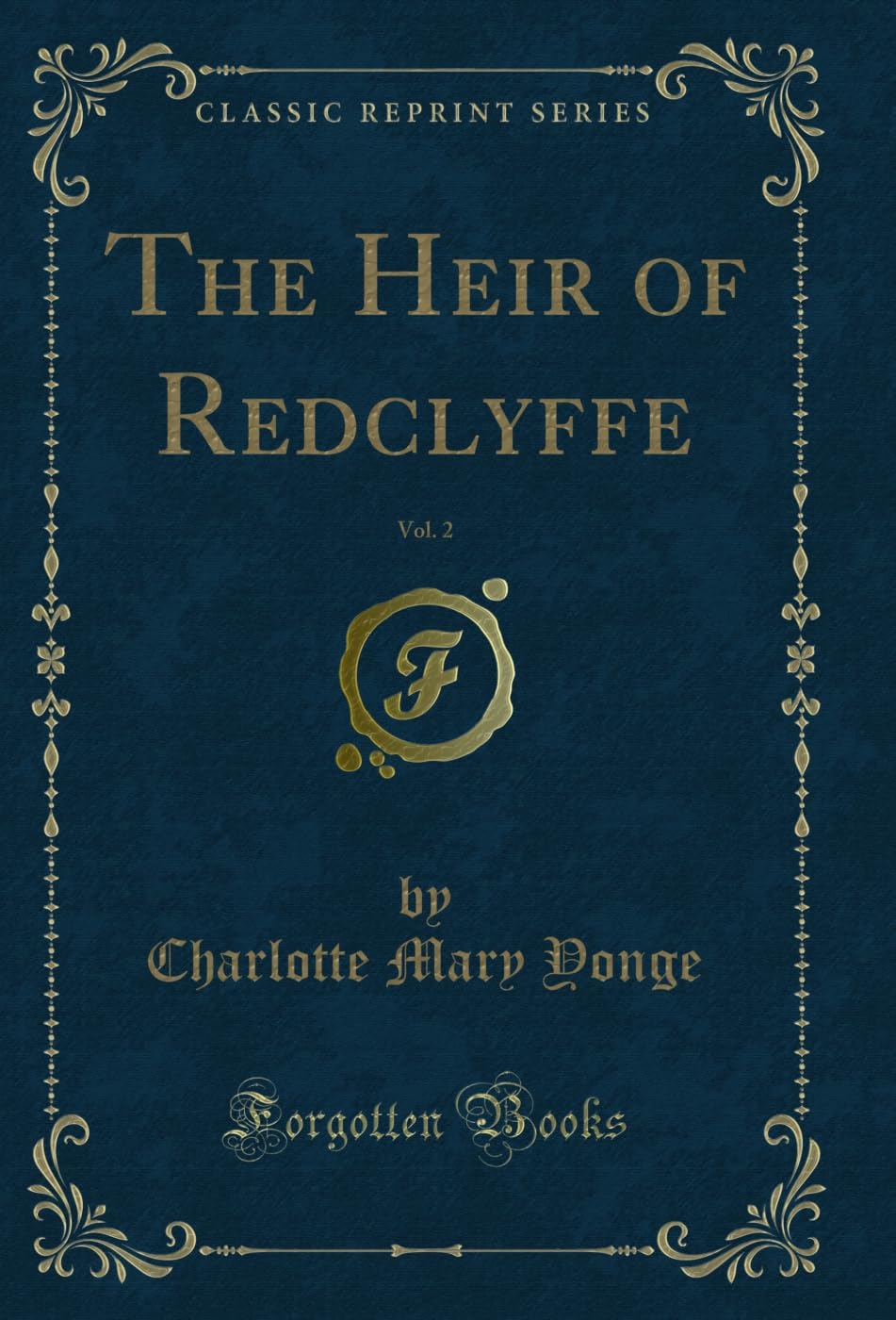 The Heir of Redclyffe, Vol. 2 (Classic Reprint)