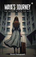 Mayas Journey: The Secret Within The City