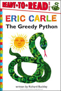 The Greedy Python/ReadytoRead Level 1 (The World of Eric Carle)