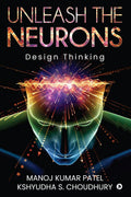 Unleash The Neurons : Design Thinking