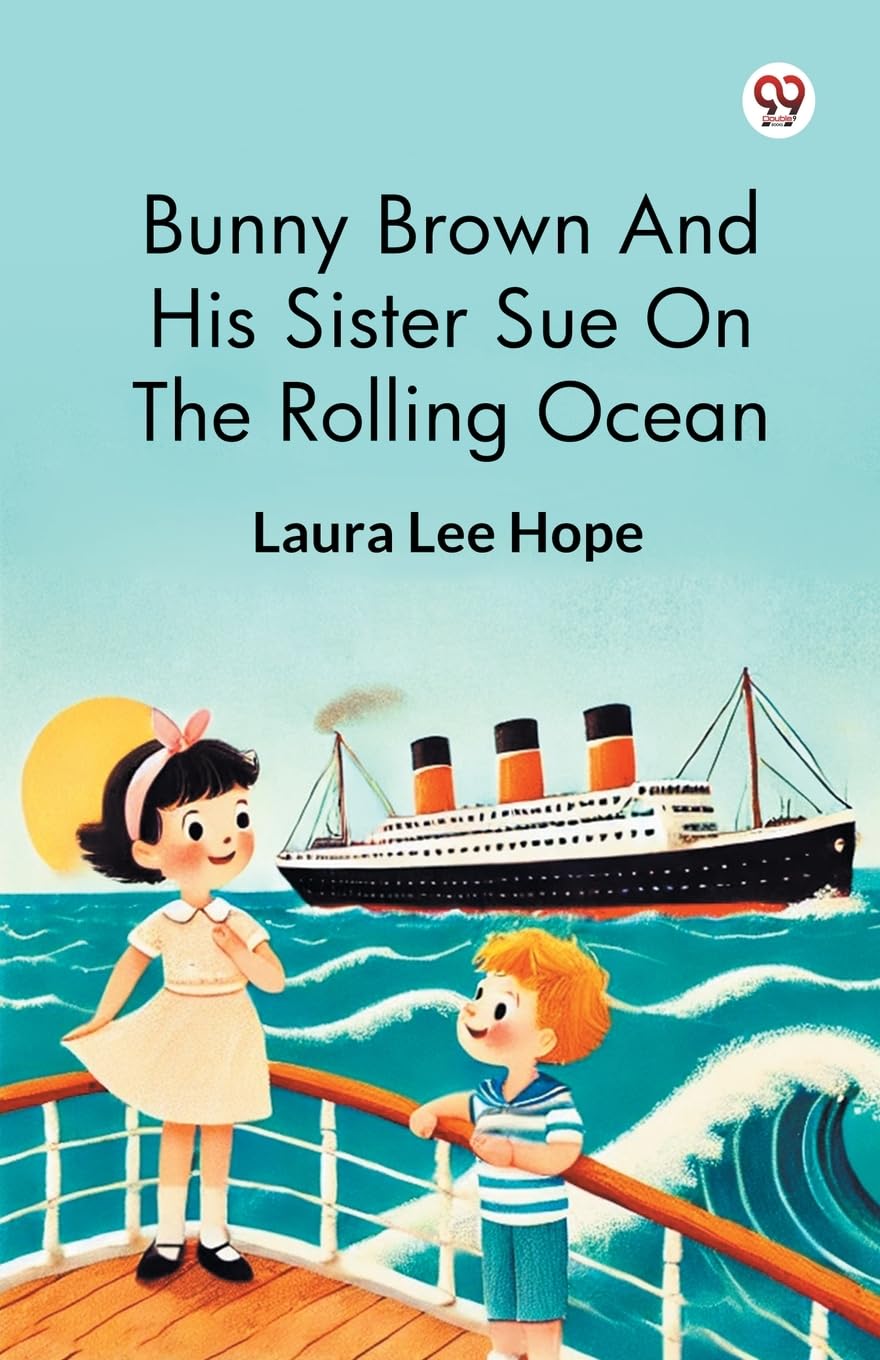 Bunny Brown And His Sister Sue On The Rolling Ocean