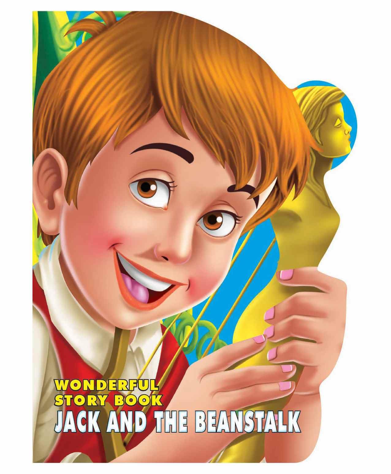 Jack & The Beanstalk  Wonderful Story Board Book For Kids Ages 26 | Classic Fairy Tale With Colourful Illustrations, DieCut P