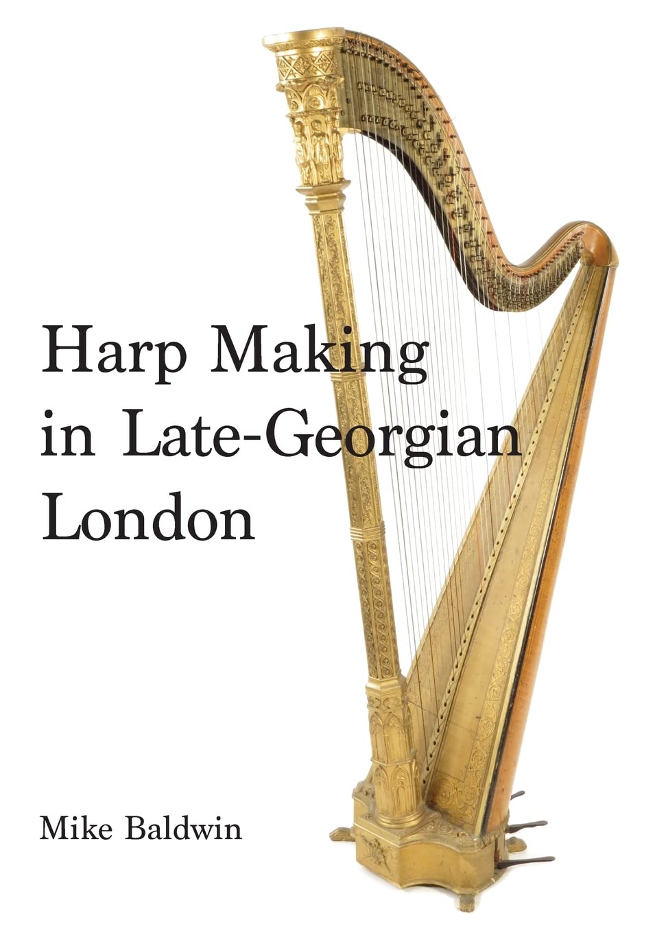 Harp Making In LateGeorgian London