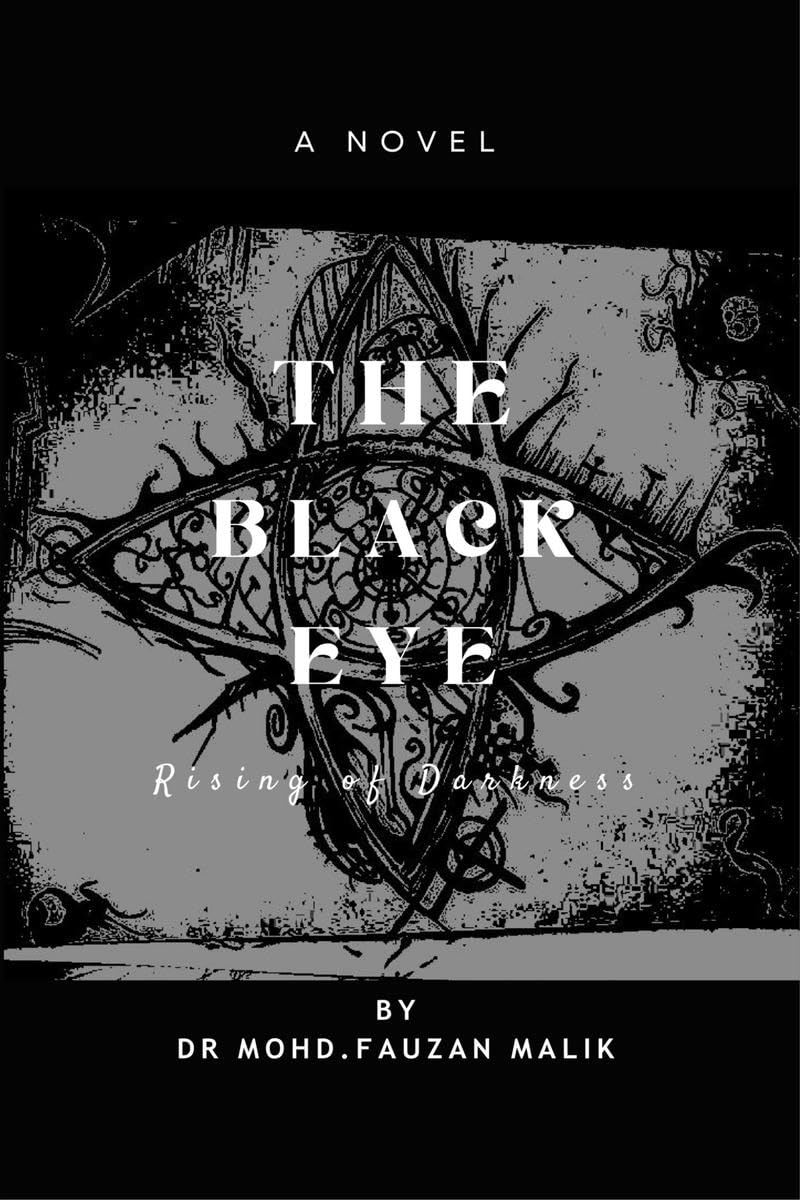The black eye : Rise of darkness