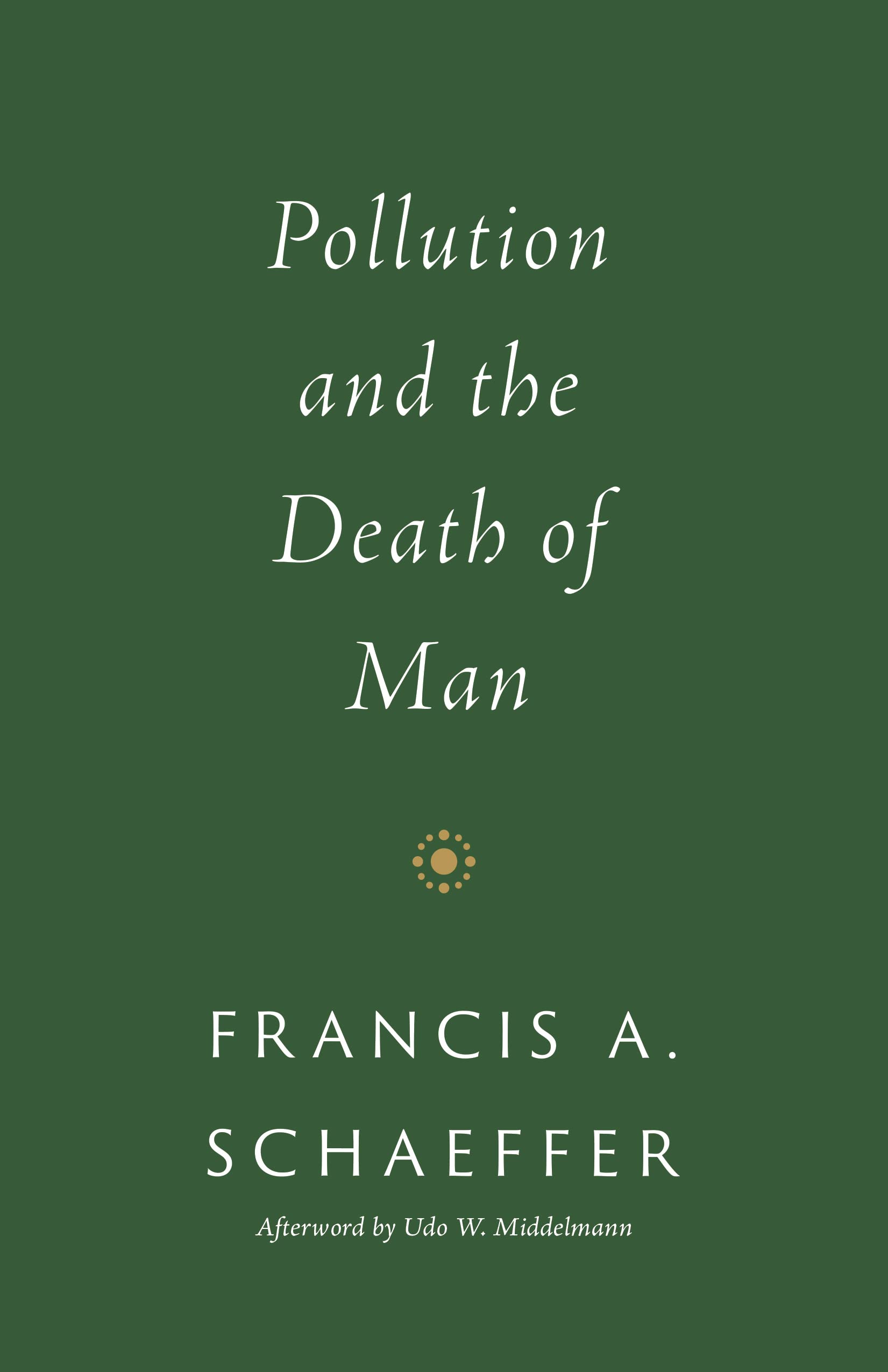Pollution And The Death Of Man