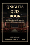 Qnights Quiz Book : A Compendium By The Quiz Society Of Ramjas College