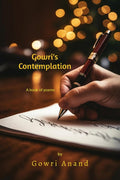 Gowris Contemplation: A book of poems
