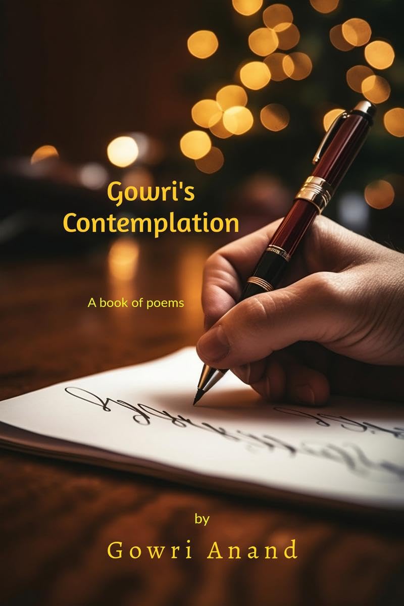 Gowris Contemplation: A book of poems