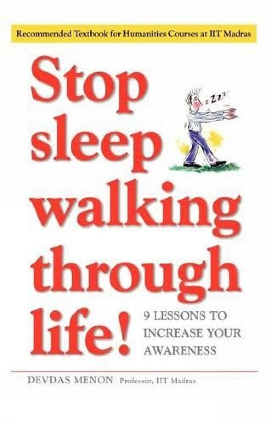 Stop Sleepwalking Through Life!: 9 Lessons To Increase Your Awareness