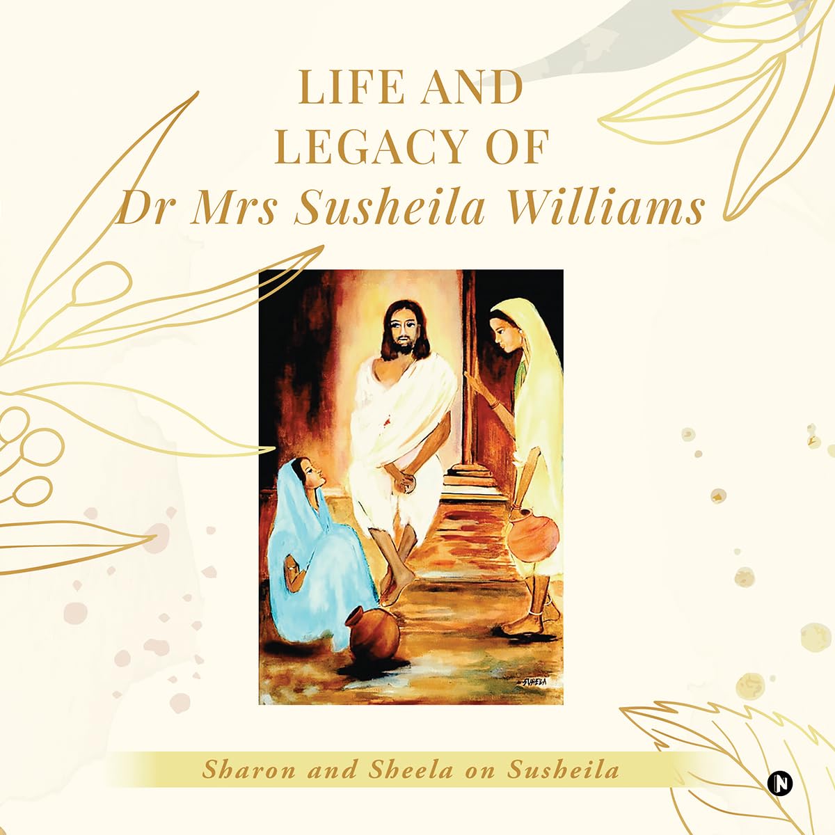 Life and Legacy of Dr Mrs Susheila Williams: Sharon and Sheila on Susheila
