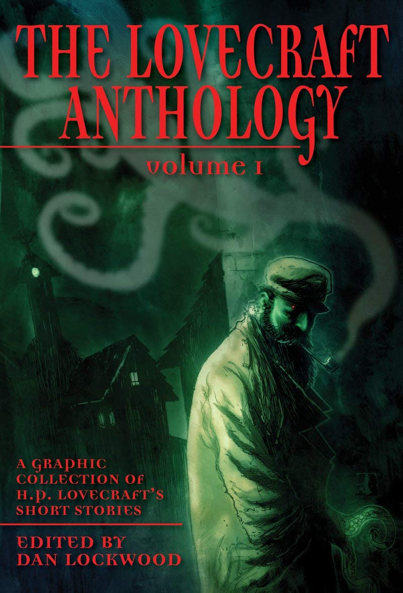 The Lovecraft Anthology.Vol.1: A Graphic Collection of H.P. Lovecrafts Short Stories (La floristera mgica)