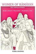 Women Of Ramayana : The Untold Stories