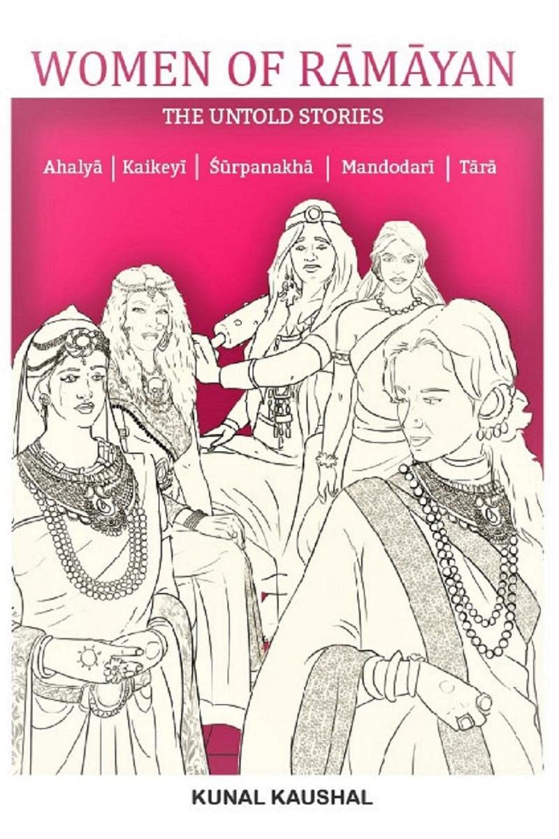 Women Of Ramayana : The Untold Stories