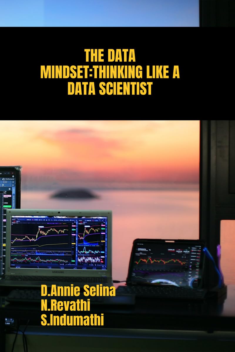 THE DATA MINDSET: THINKING LIKE A DATA SCIENTIST