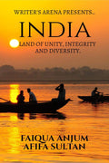 India : Land Of Unity, Integrity And Diversity