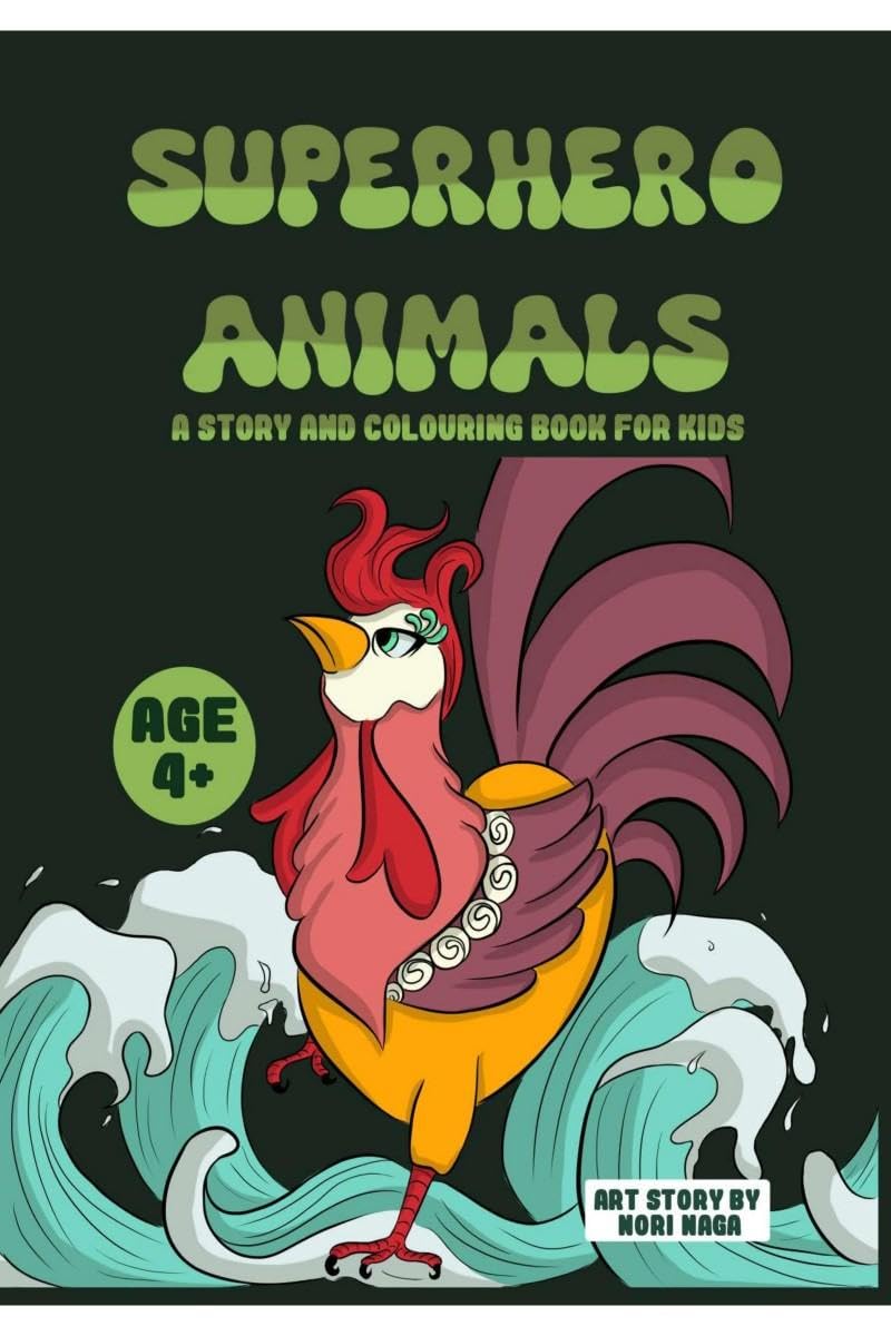 SUPERHERO ANIMALS: A Story and Colouring Book for Kids of Age 4 Years and Above | Gift to Children and Unleash Creativity, Empat
