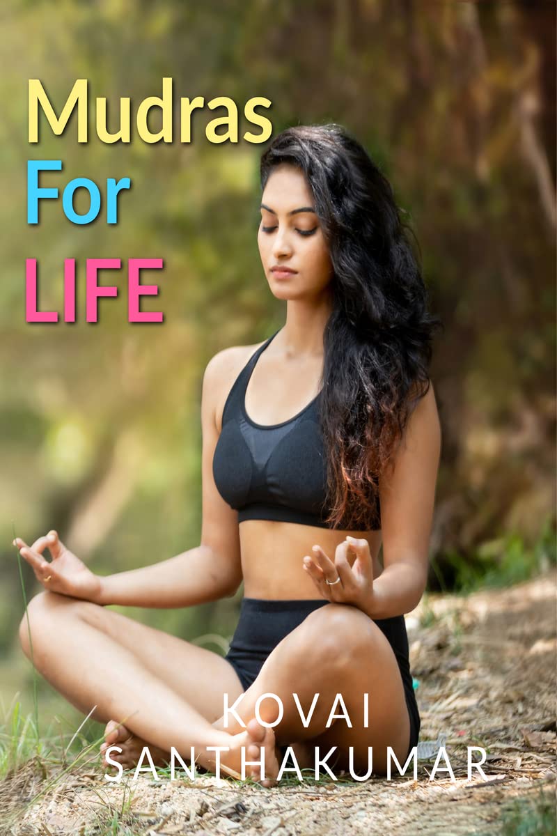 MUDRAS FOR LIFE : POWERFULL FINGERS