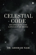 Celestial Code: Deciphering The Language Of Being