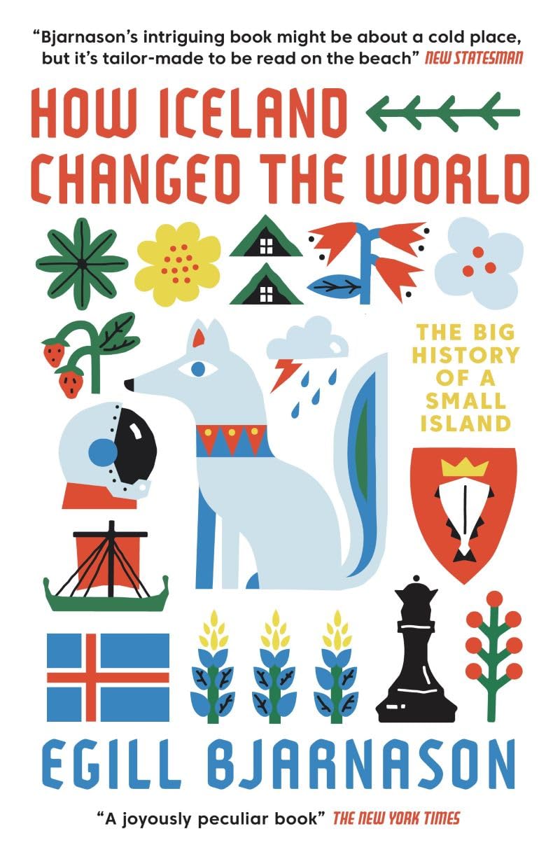How Iceland Changed The World: The Big History Of A Small Island