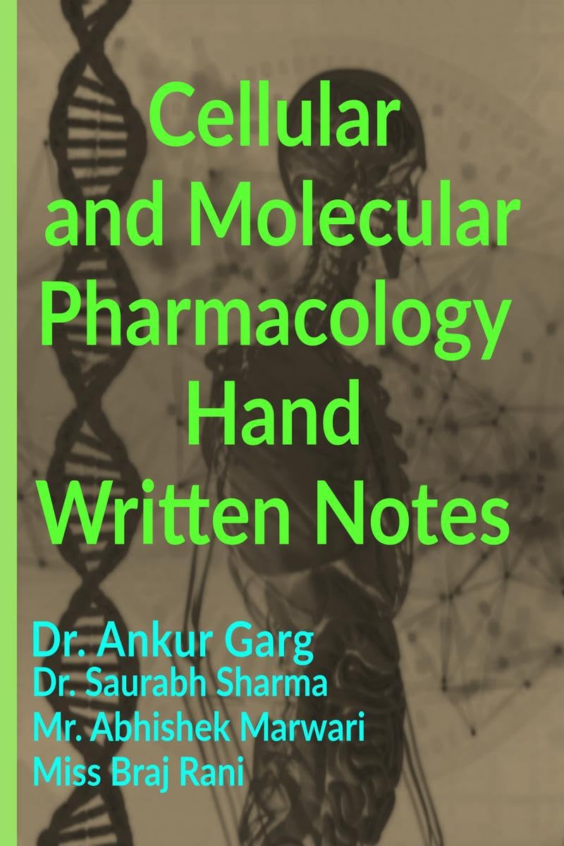 Cellular and Molecular Pharmacology : PHARMACOLOGY