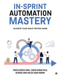 InSprint Automation Mastery: Elevate Your Agile Testing Game