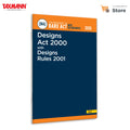 Taxmanns Designs Act 2000 with Design Rules 2001 [Bare Act with Section Notes]  Presenting the Complete Legal Framework Gover