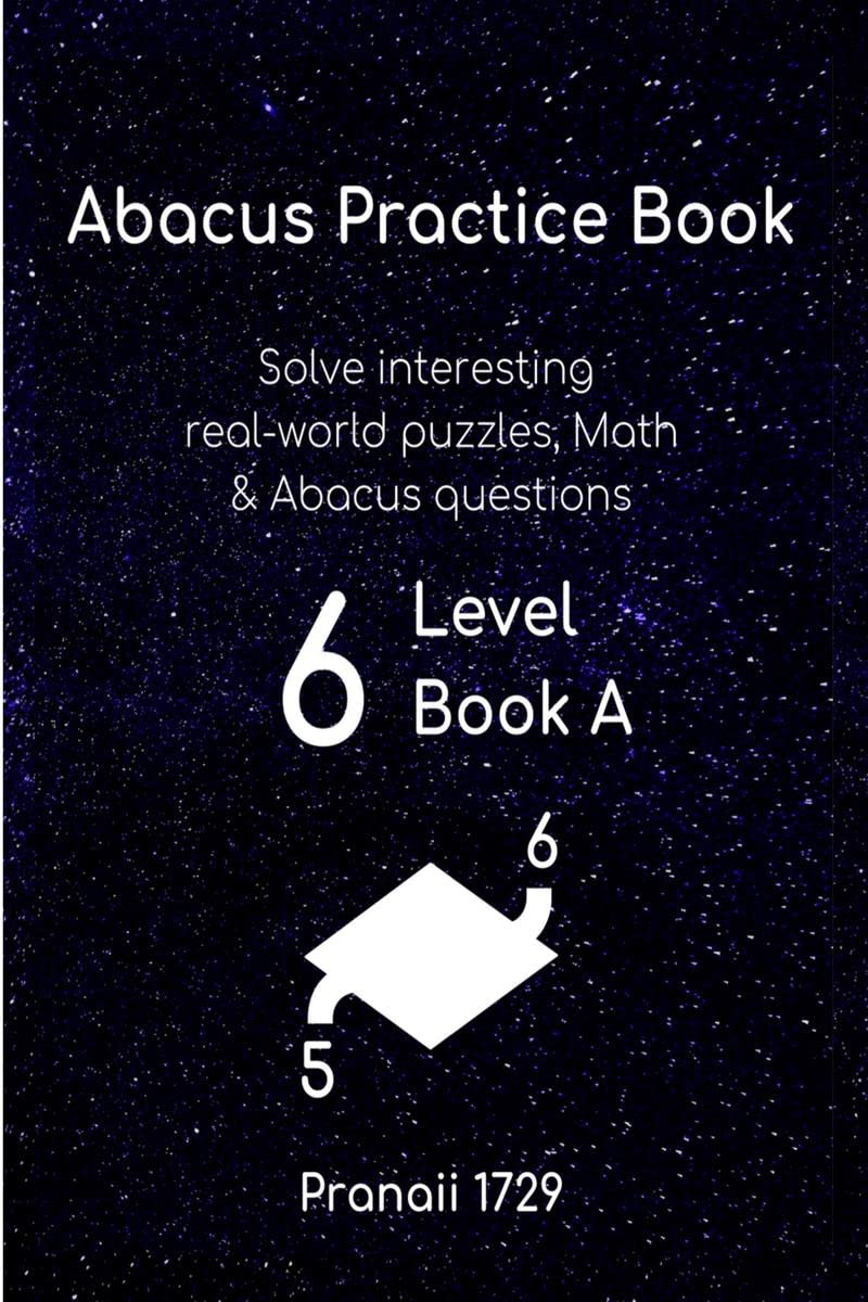 Abacus Practice Book Level 7 : Solve interesting realworld puzzles, Math & Abacus questions
