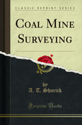 Coal Mine Surveying (Classic Reprint)