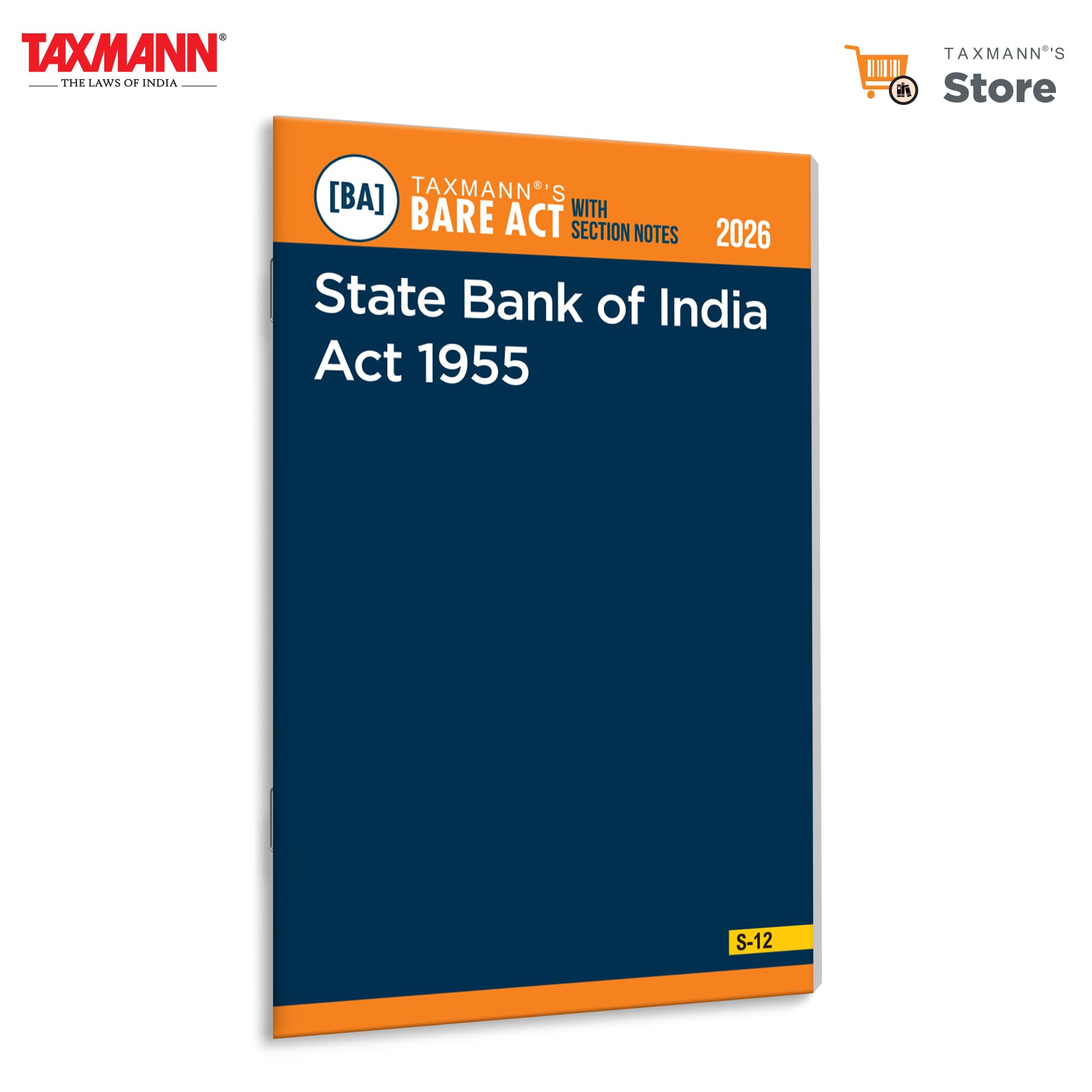 Taxmanns State Bank of India Act 1955 [Bare Act with Section Notes]  Authoritative | Uptodate Statutory Reference that Comb
