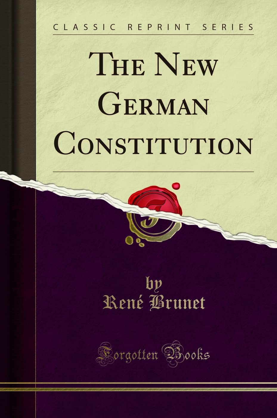The New German Constitution (Classic Reprint)