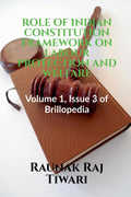 Role Of Indian Constitution Framework On Labour Protection And Welfare : Volume 1, Issue 3 Of Brillopedia