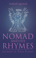 Nomad And His Rhymes : Journey Of Twin Flames