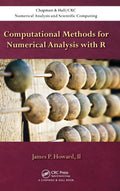 Computational Methods For Numerical Analysis With R (Chapman & Hall/Crc Numerical Analysis And Scientific Computing Series)