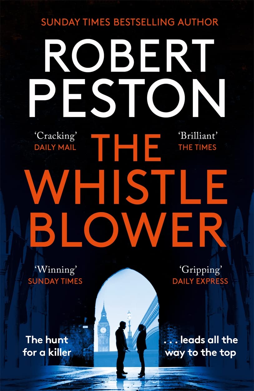 The Whistleblower: The explosive thriller from Britains top political journalist