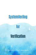 System Verilog for Verification : System Verilog for RTL verification