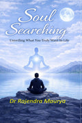 Soul Searching: Unveiling What You Truly Want in Life