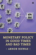 Monetary Policy In Good Times And Bad Times