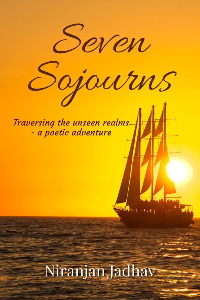 Seven Sojourns : A poetic tale of Noahs transcendental quests