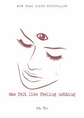 She Felt Like Feeling Nothing (Volume 1) (What She Felt)