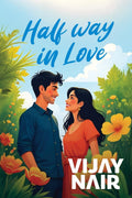 HALF WAY IN LOVE : HOW FAR WILL YOU GO IN LOVE, WHEN YOU KNOW THAT YOU CANT HAVE IT
