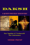 DAKSH : A QUEST FOR SELFDISCOVERY