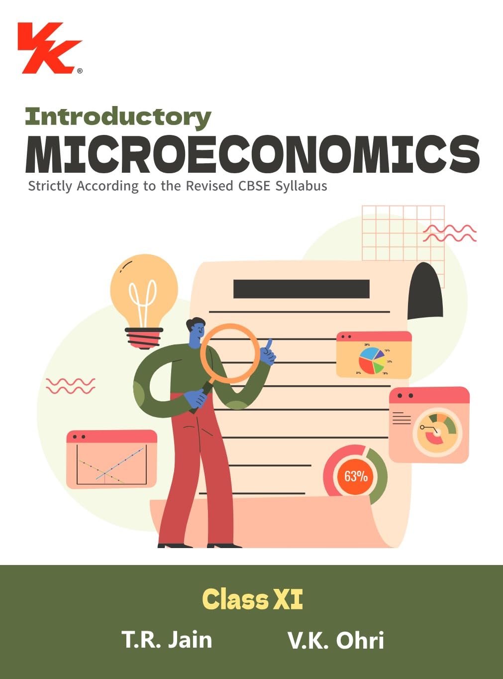 Introductory Microeconomics for Class 11 | CBSE (NCERT Solved) | Examination 202425 | By TR Jain & VK Ohri