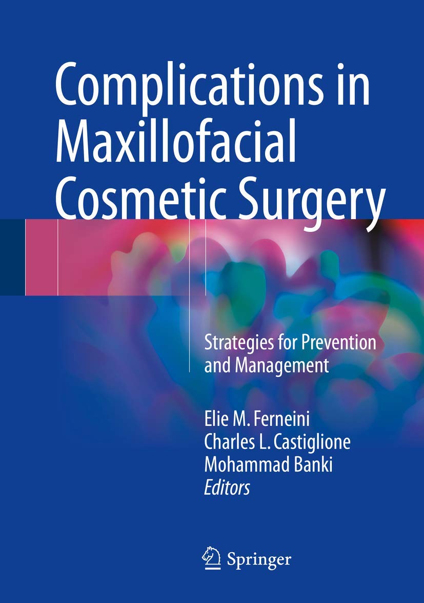 COMPLICATIONS IN MAXILLOFACIAL COSMETIC SURGERY (HB 2018)