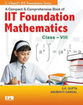 A Compact & Comprehensive IIT Fdn Math 8 (202526)