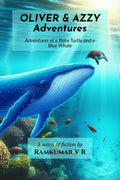 Oliver & Azzy Adventures: Adventures of a baby Turtle and a Blue Whale