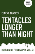 Tentacles Longer Than Night: Horror of Philosophy (Vol 3) (Horror of Philosophy, 3)