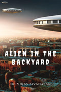 Alien In The Backyard
