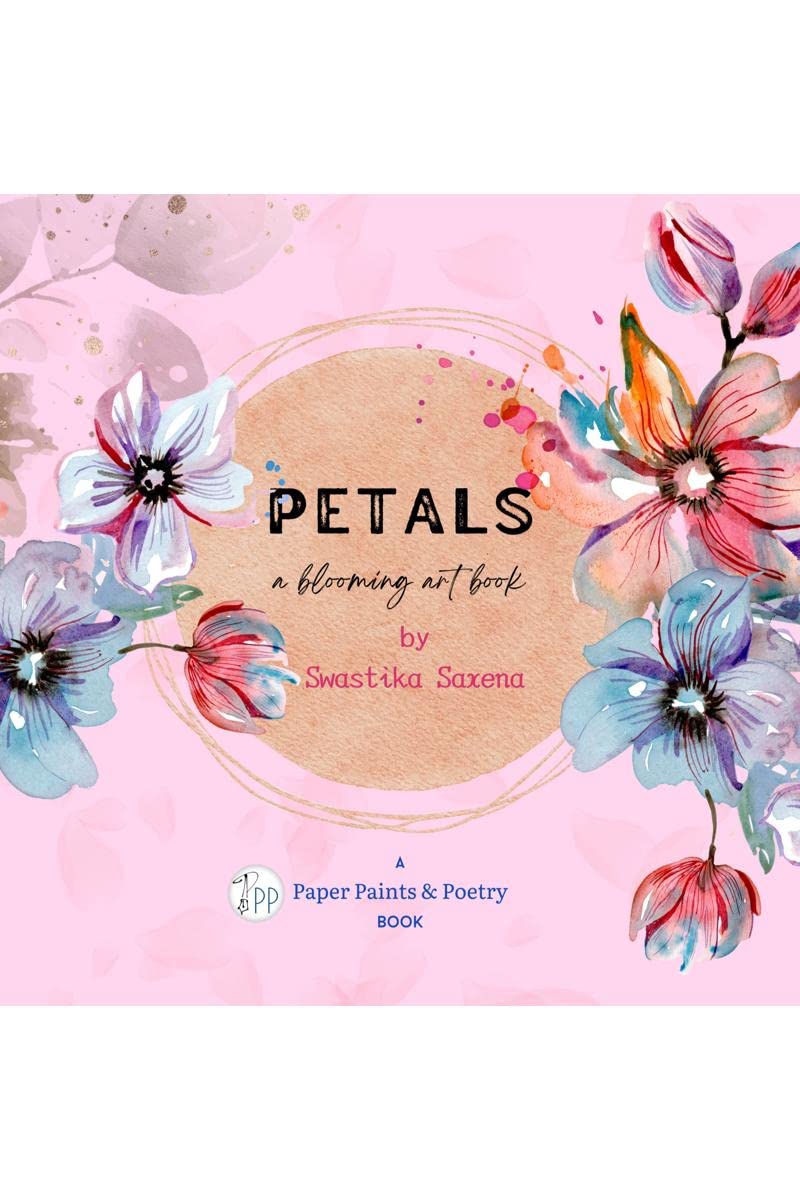 PETALS : a blooming art book