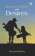 Beyond Hopes and Desires