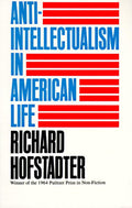 AntiIntellectualism in American Life
